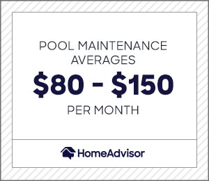 pool maintenance averages $80 to $150 per month